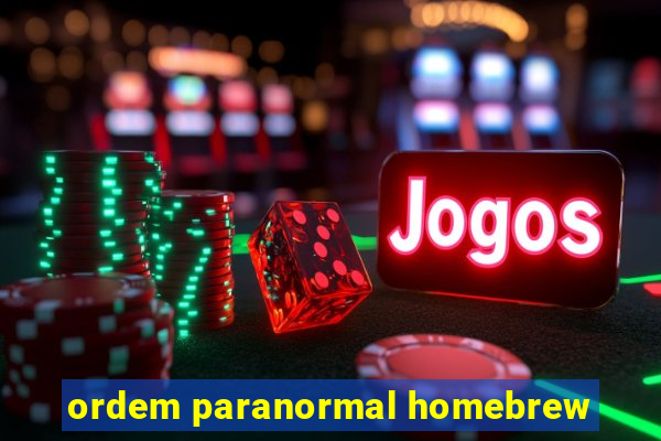 ordem paranormal homebrew